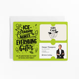 Ice Cream Makes Everything Better | Real Estate Mailers with Envelopes Mailer Market Dwellings