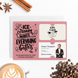 Ice Cream Makes Everything Better | Real Estate Mailers with Envelopes Mailer Market Dwellings
