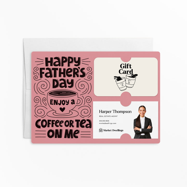 Happy Father's Day Enjoy a Coffee or Tea Gift Card and Business Card Holder | Mailer with Envelope | Real Estate Agent Greeting Card Marketing | M73-M008 Mailer Market Dwellings LIGHT PINK