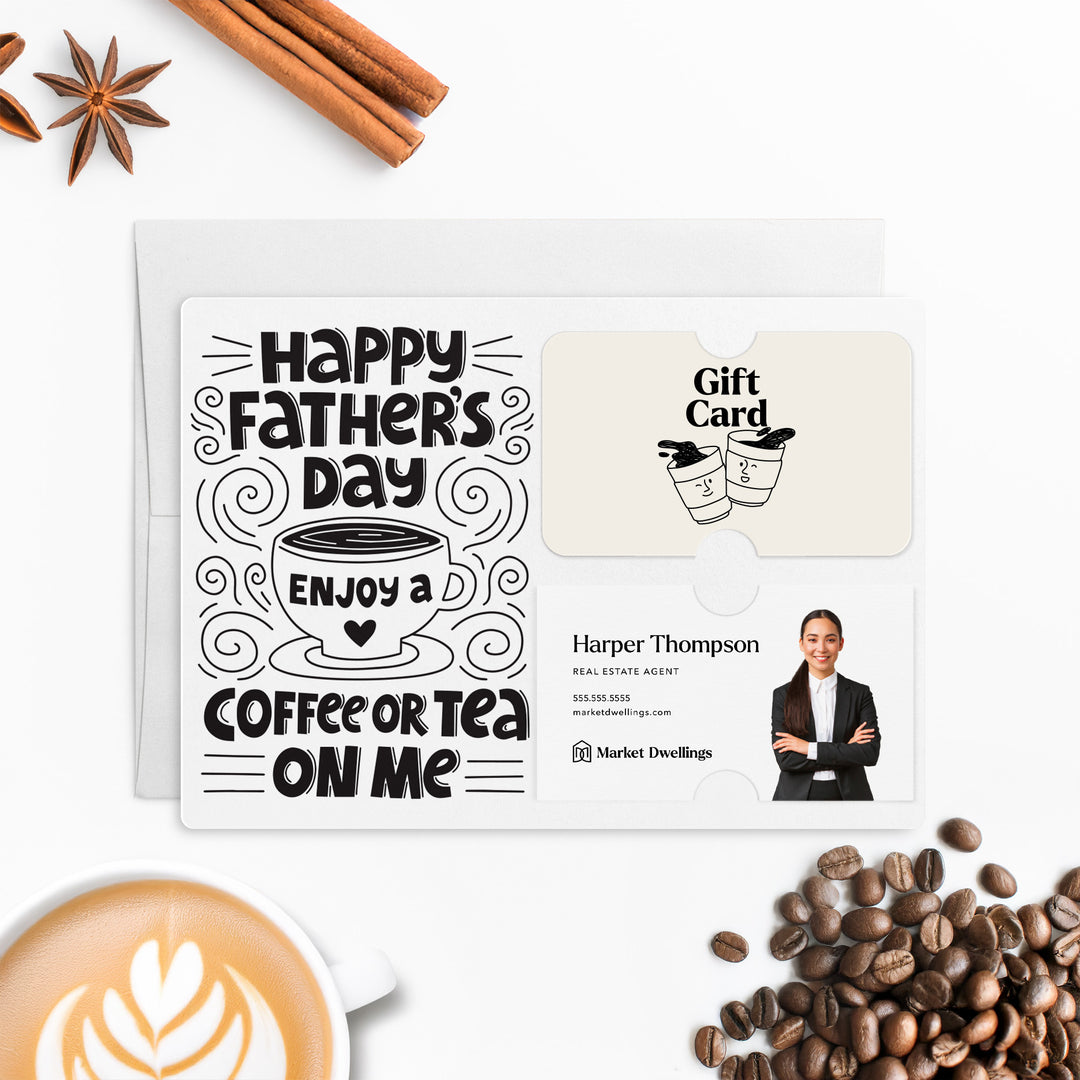 Happy Father's Day Enjoy a Coffee or Tea Gift Card and Business Card Holder | Mailer with Envelope | Real Estate Agent Greeting Card Marketing | M73-M008