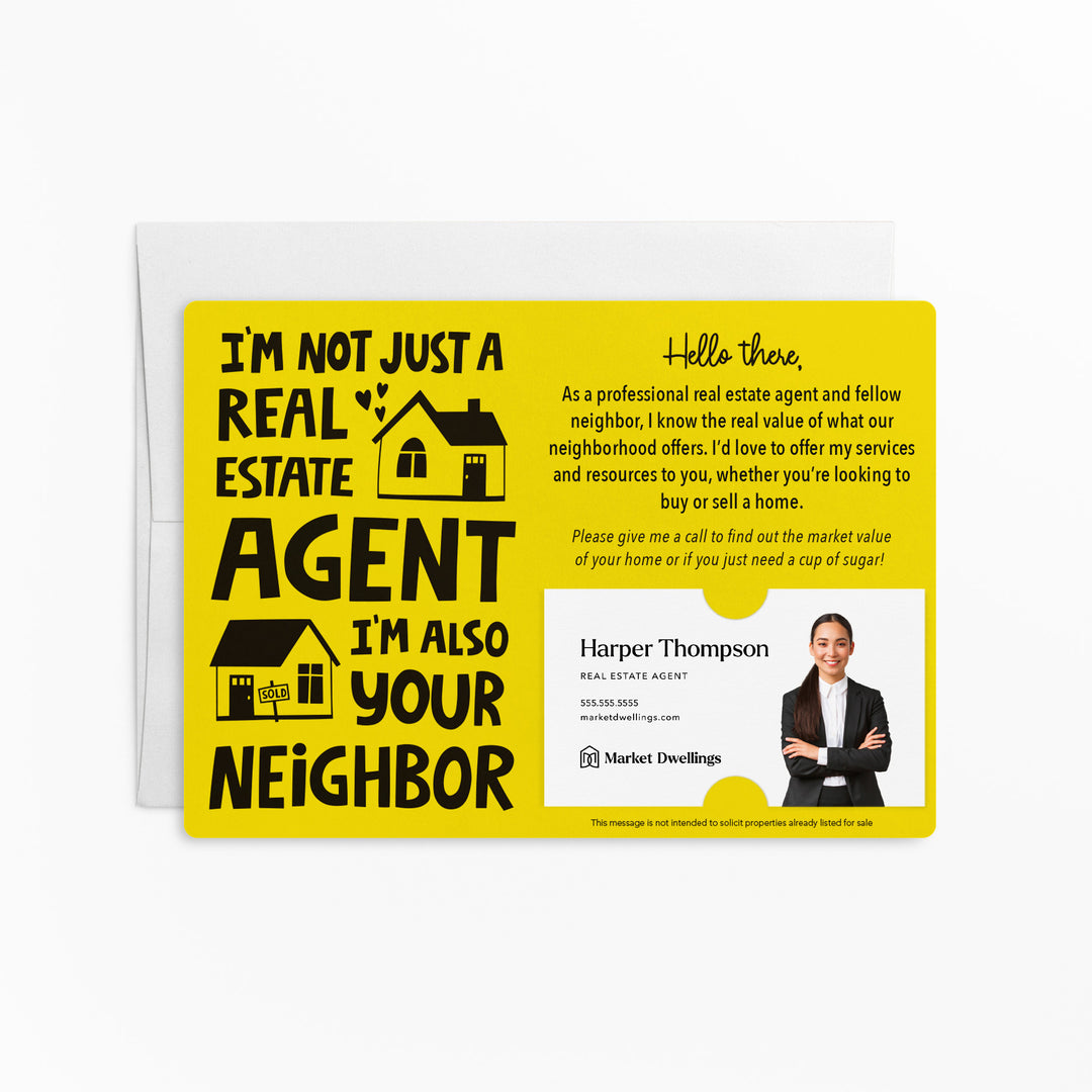 Set of "I'm not just a Real Estate Agent, I'm also your Neighbor" Mailer | Envelopes Included | M78-M003