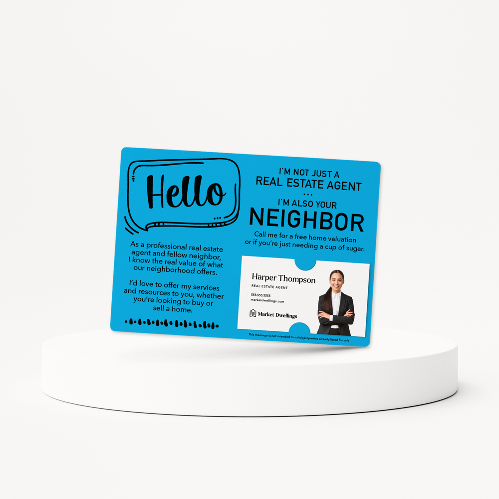 Set of Hello I'm Not Just A Real Estate Agent, I'm Also Your Neighbor Mailers | Envelopes Included  | M8-M003 Mailer Market Dwellings ARCTIC  