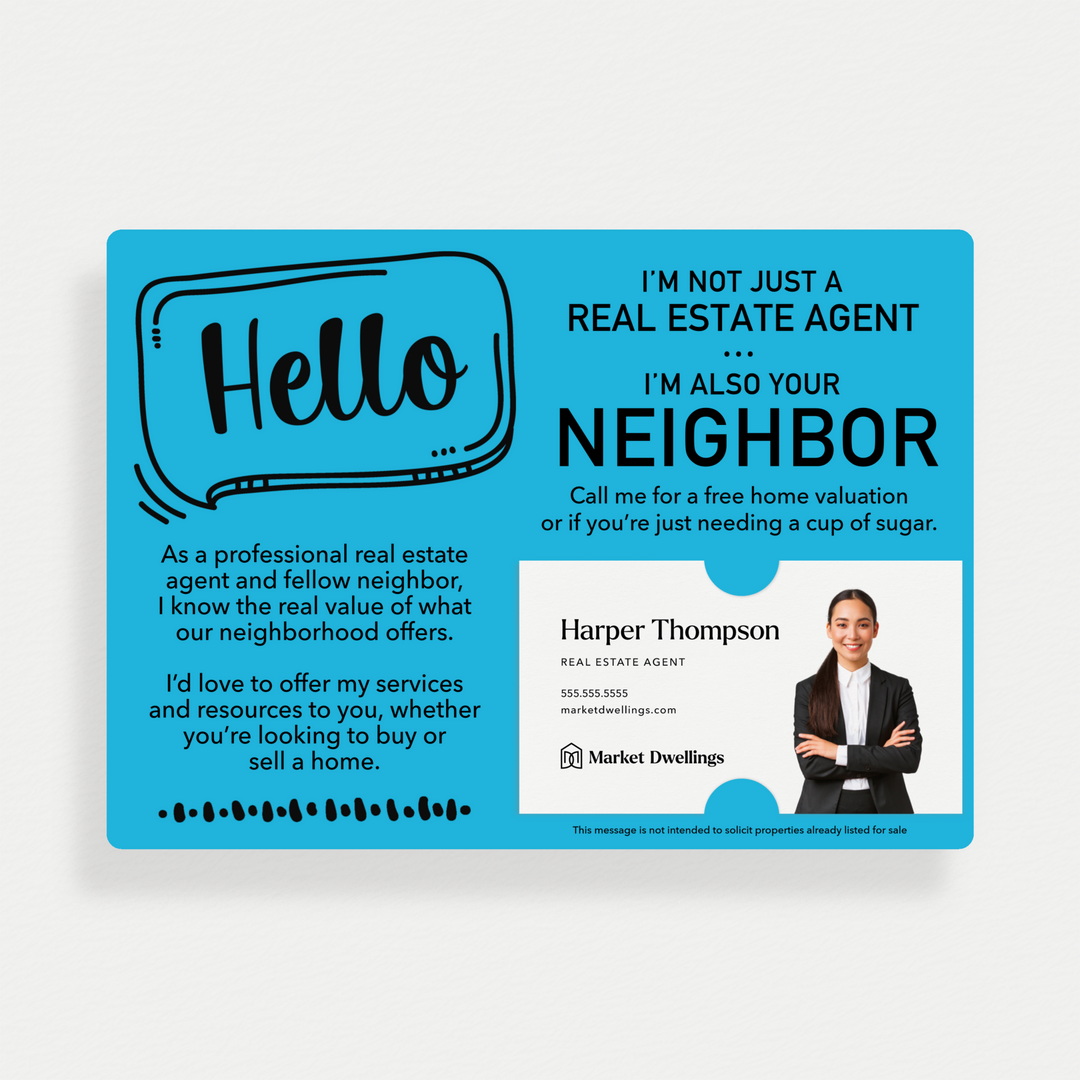 Set of Hello I'm Not Just A Real Estate Agent, I'm Also Your Neighbor Mailers | Envelopes Included  | M8-M003