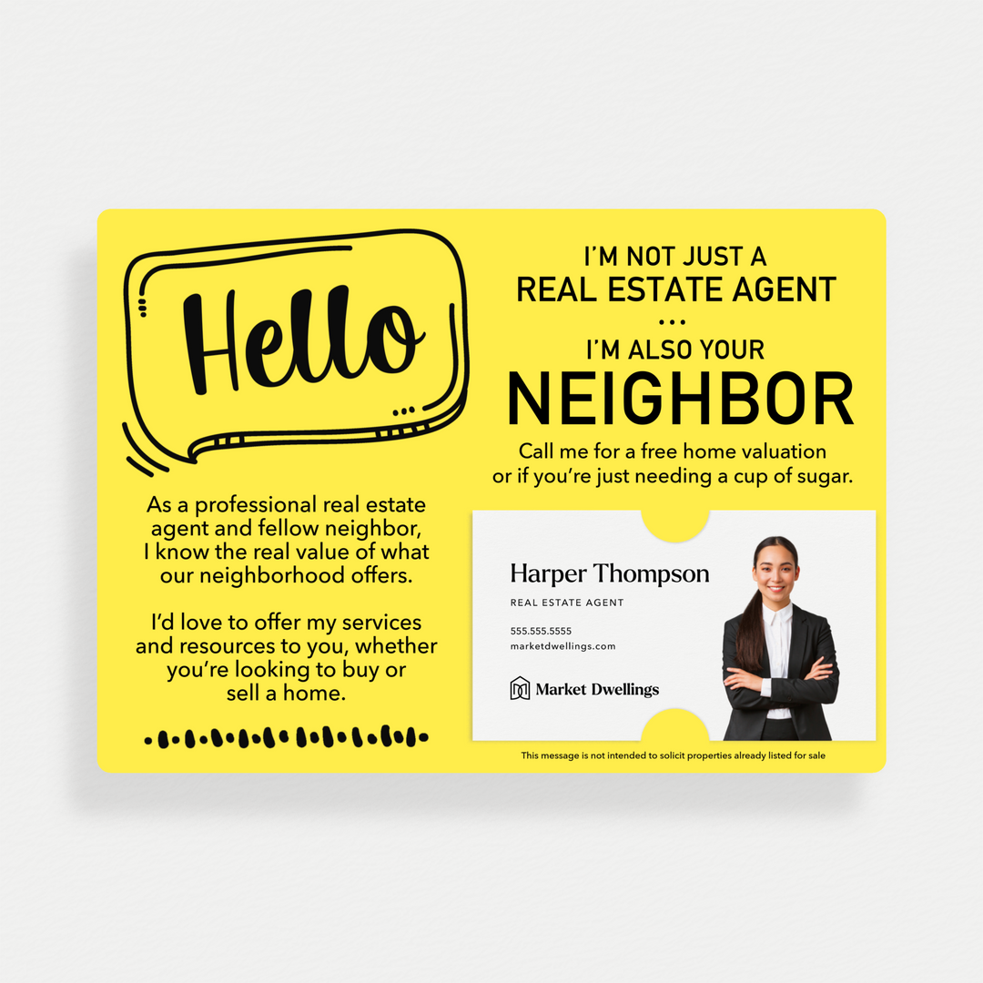 Set of Hello I'm Not Just A Real Estate Agent, I'm Also Your Neighbor Mailers | Envelopes Included  | M8-M003