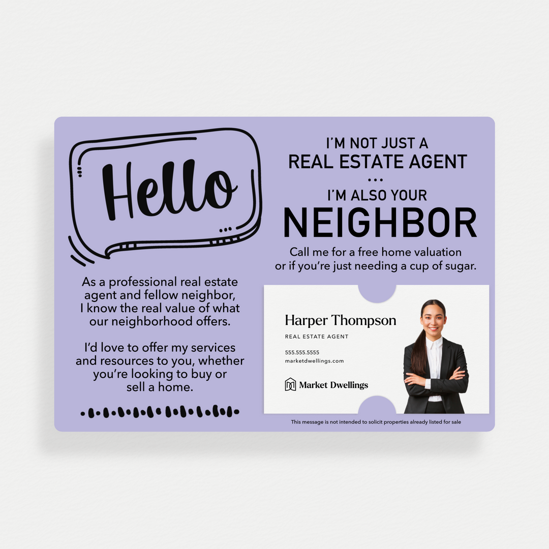 Set of Hello I'm Not Just A Real Estate Agent, I'm Also Your Neighbor Mailers | Envelopes Included  | M8-M003