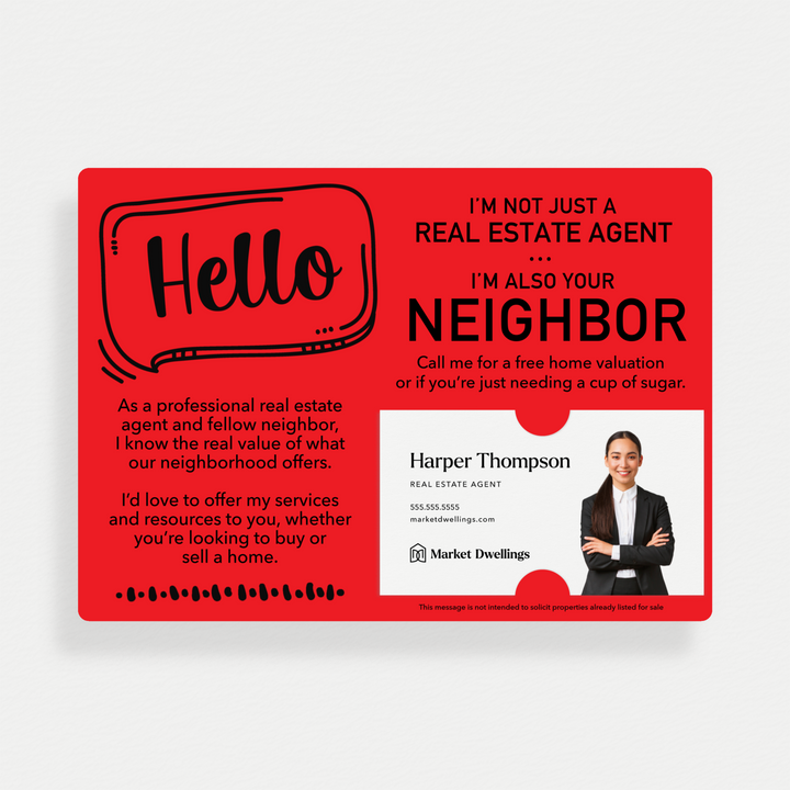 Set of Hello I'm Not Just A Real Estate Agent, I'm Also Your Neighbor Mailers | Envelopes Included  | M8-M003