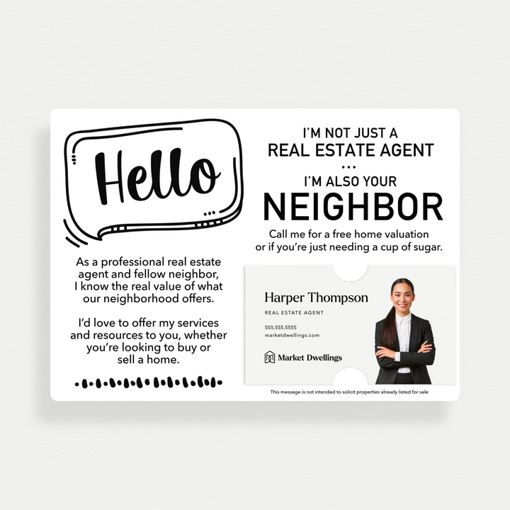 Set of Hello I'm Not Just A Real Estate Agent, I'm Also Your Neighbor Mailers | Envelopes Included  | M8-M003