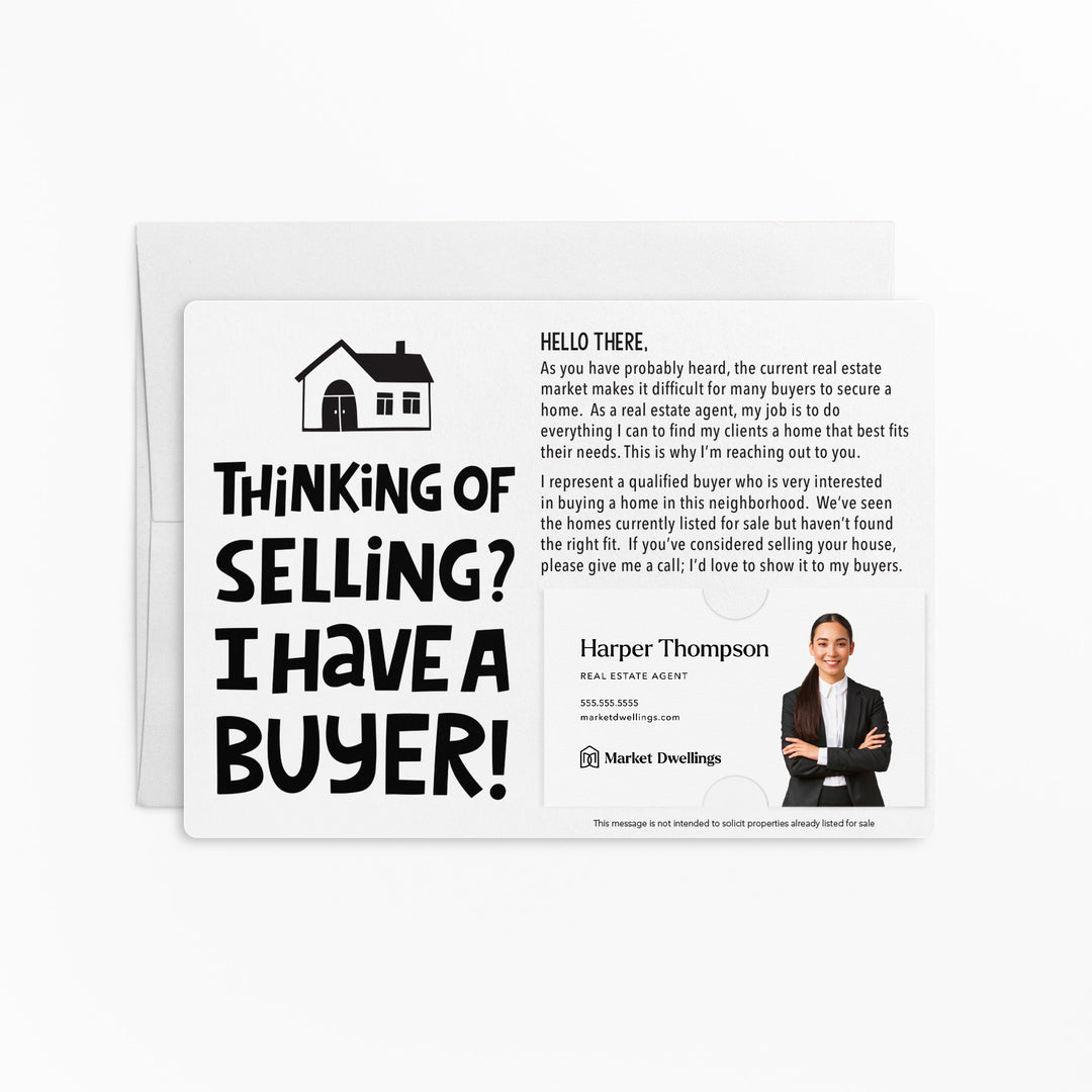 Set of "Thinking of Selling Your House, I Have a Buyer" Real Estate Mailer | Envelopes Included | M81-M003 Mailer Market Dwellings WHITE