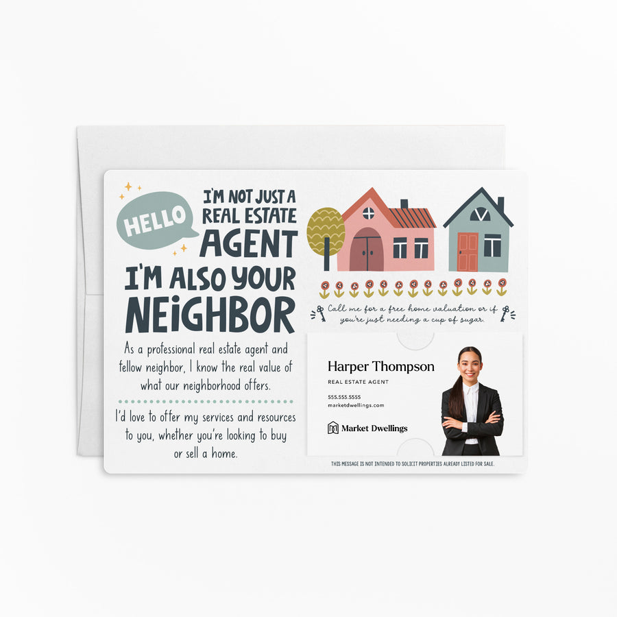 Set of "I'm Not Just a Real Estate Agent, I'm Also Your Neighbor" Colorful Real Estate Mailers | Envelopes Included | M87-M003 Mailer Market Dwellings