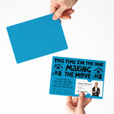 This Time I'm the One Making the Move | Real Estate Mailers with Envelopes Mailer Market Dwellings