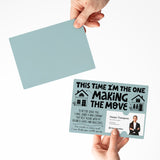 This Time I'm the One Making the Move | Real Estate Mailers with Envelopes Mailer Market Dwellings