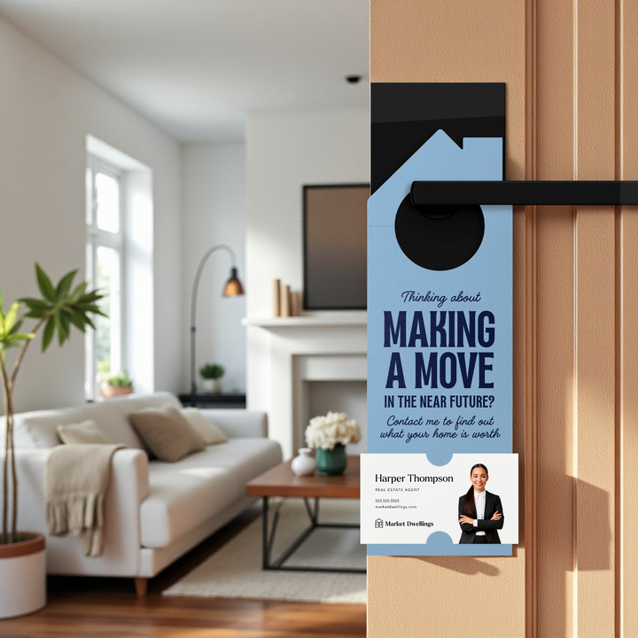 Thinking About Making A Move | Door Hangers Door Hanger Market Dwellings