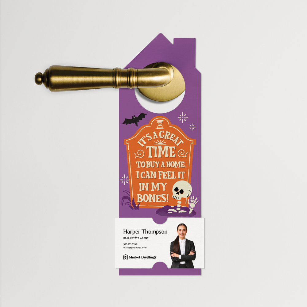 It's A Great Time To Buy A Home. I Can Feel It In My Bones! | Halloween Door Hangers | 367-DH002 Door Hanger Market Dwellings   