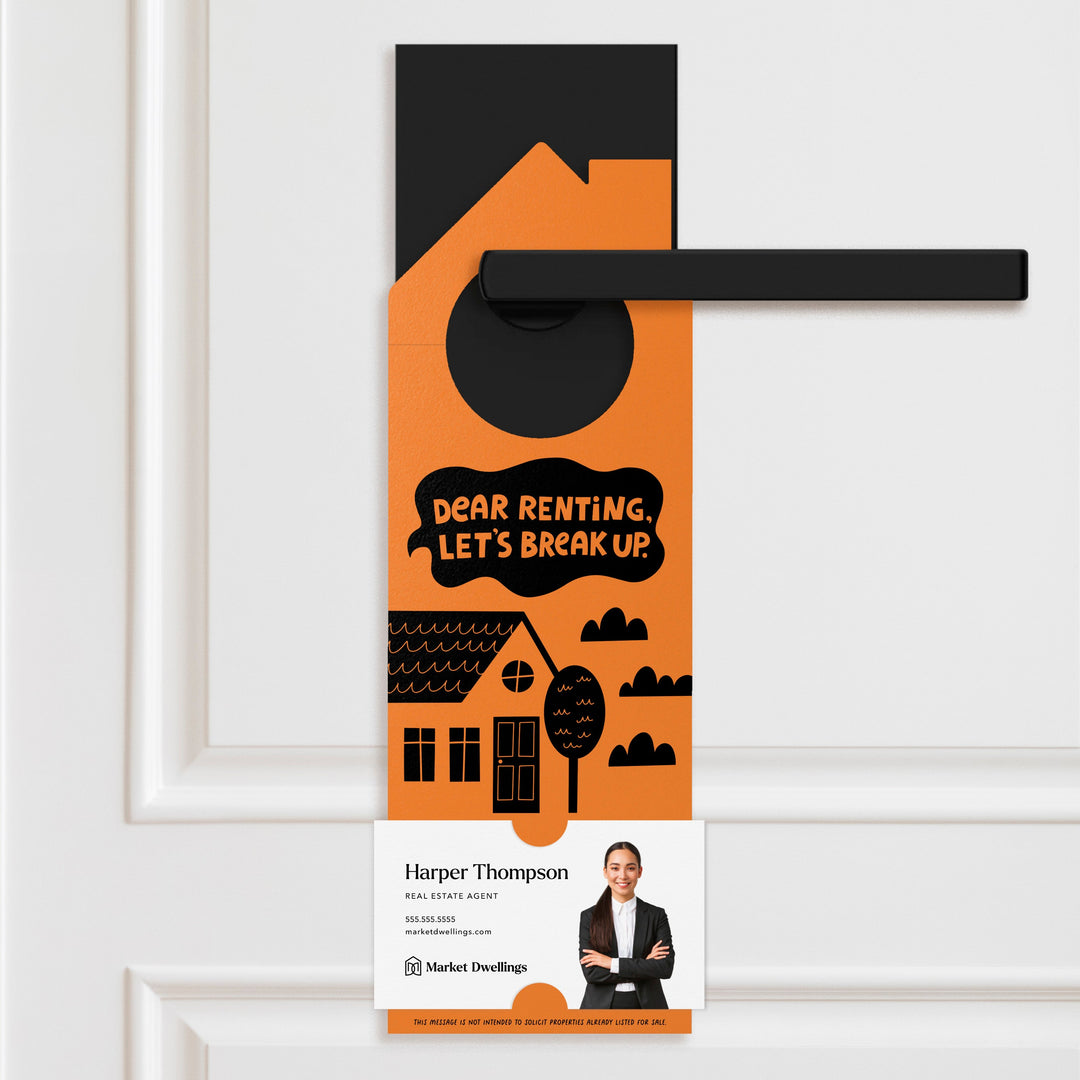 Dear Renting, Let's Break Up Door Hangers Door Hanger Market Dwellings CARROT