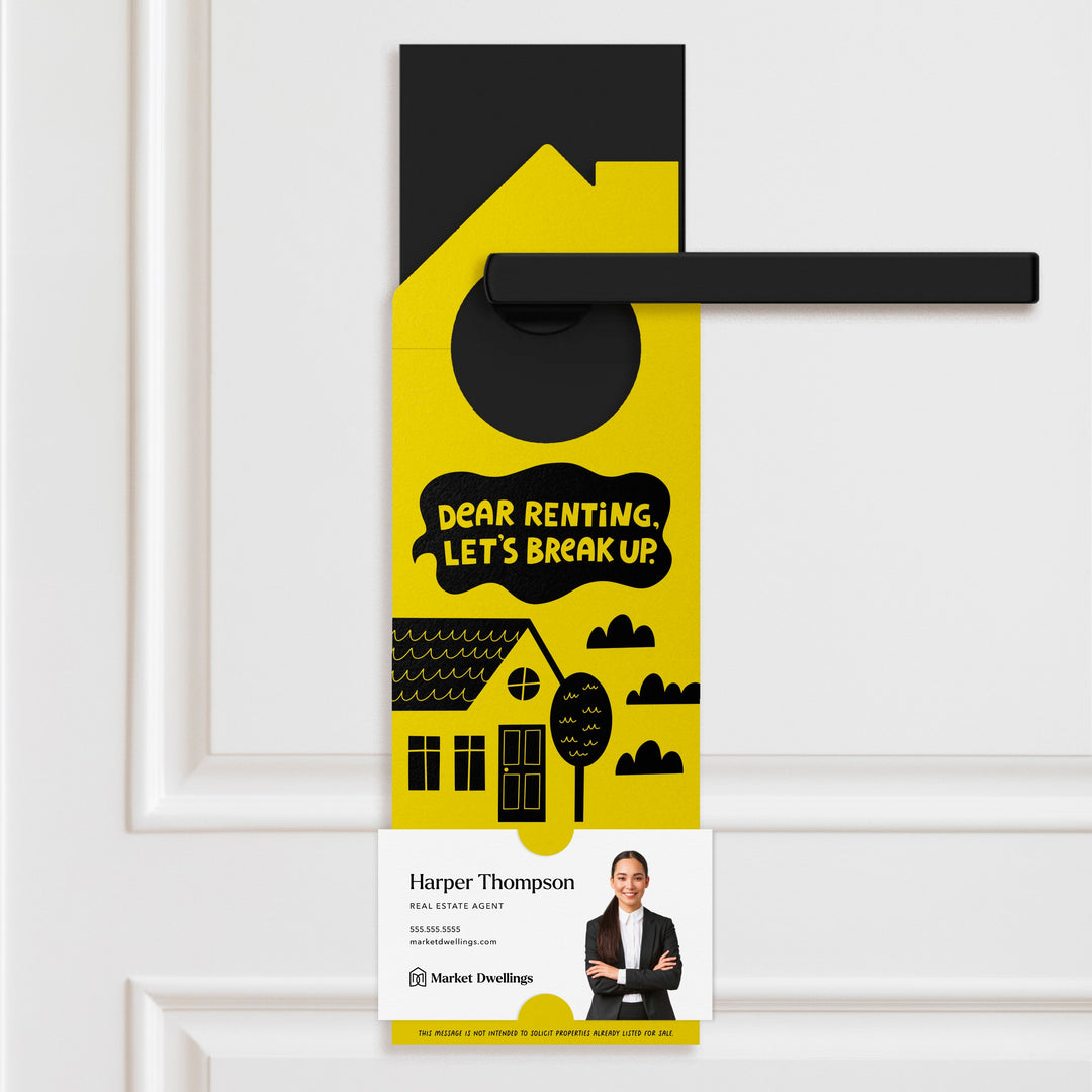 Dear Renting, Let's Break Up Door Hangers Door Hanger Market Dwellings LEMON