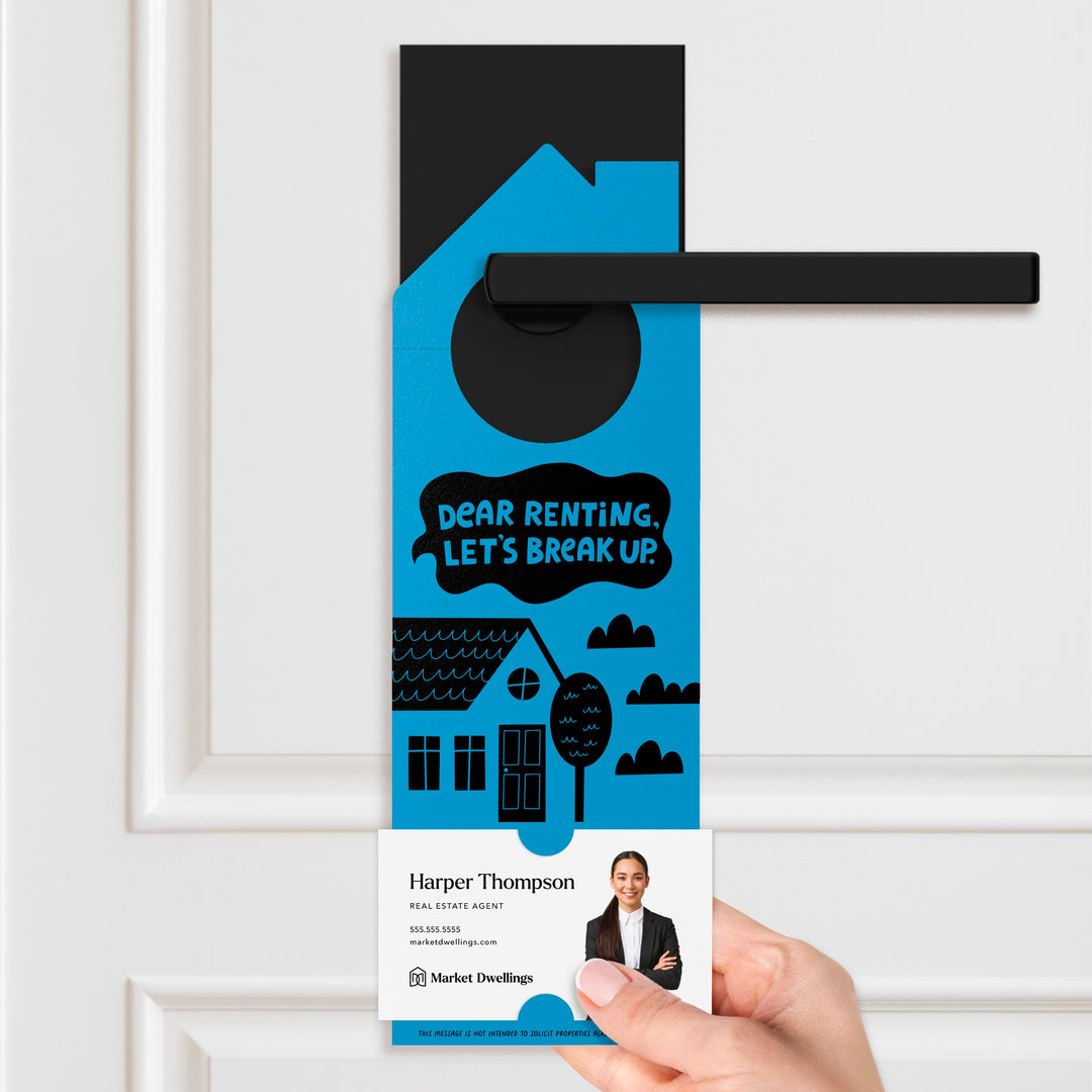 Dear Renting, Let's Break Up Door Hangers Door Hanger Market Dwellings