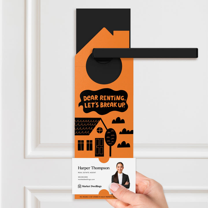 Dear Renting, Let's Break Up Door Hangers Door Hanger Market Dwellings