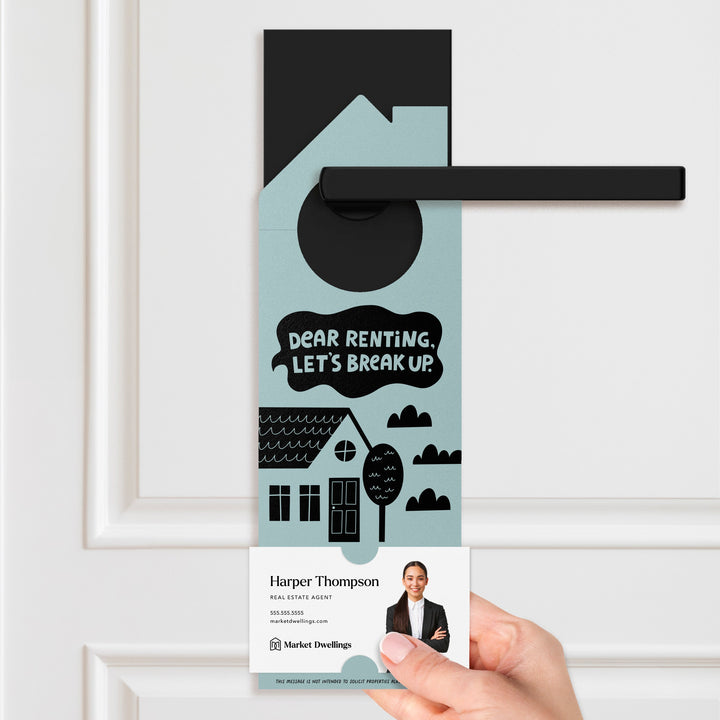 Dear Renting, Let's Break Up Door Hangers Door Hanger Market Dwellings