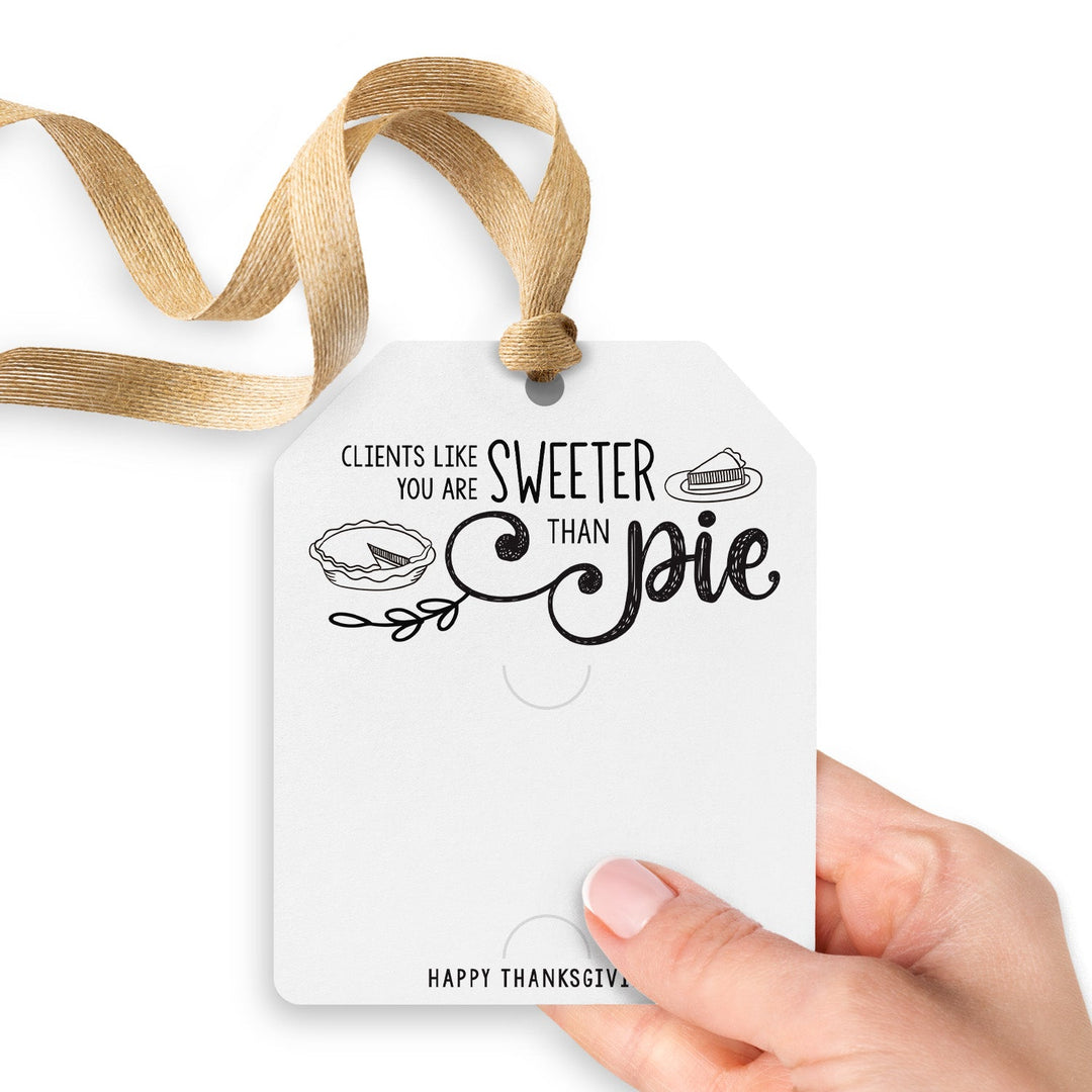 Clients Like You Are Sweeter Than Pie | Gift Tags Gift Tag Market Dwellings