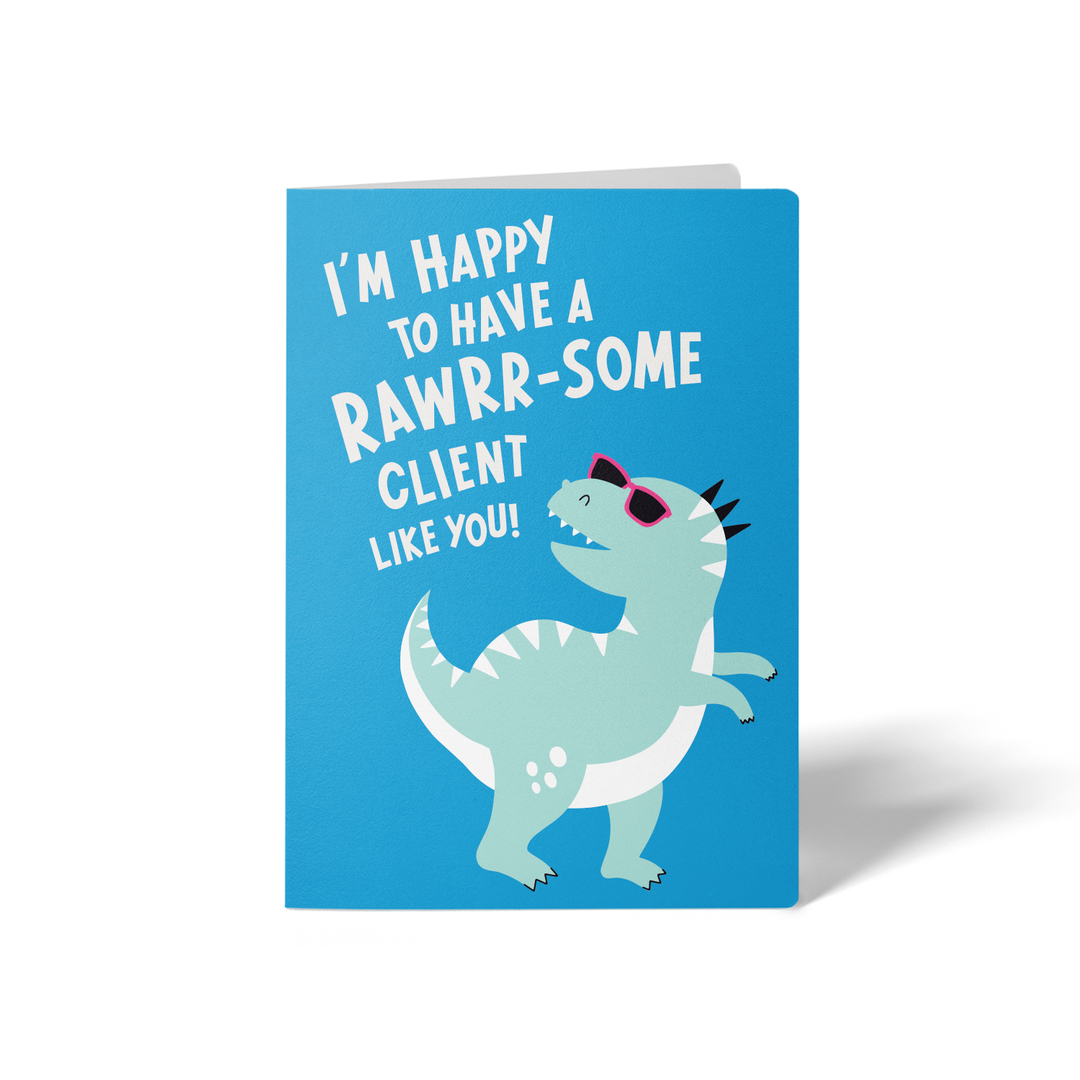 Set of I’m Happy to Have a RAWRR-some Client Like You! | Greeting Cards | Envelopes Included | 105-GC001-AB Greeting Card Market Dwellings BRIGHT BLUE