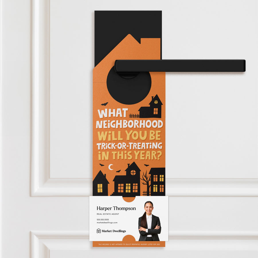 What Neighborhood Will You Be Trick-or-Treating In This Year? Door Hangers Door Hanger Market Dwellings