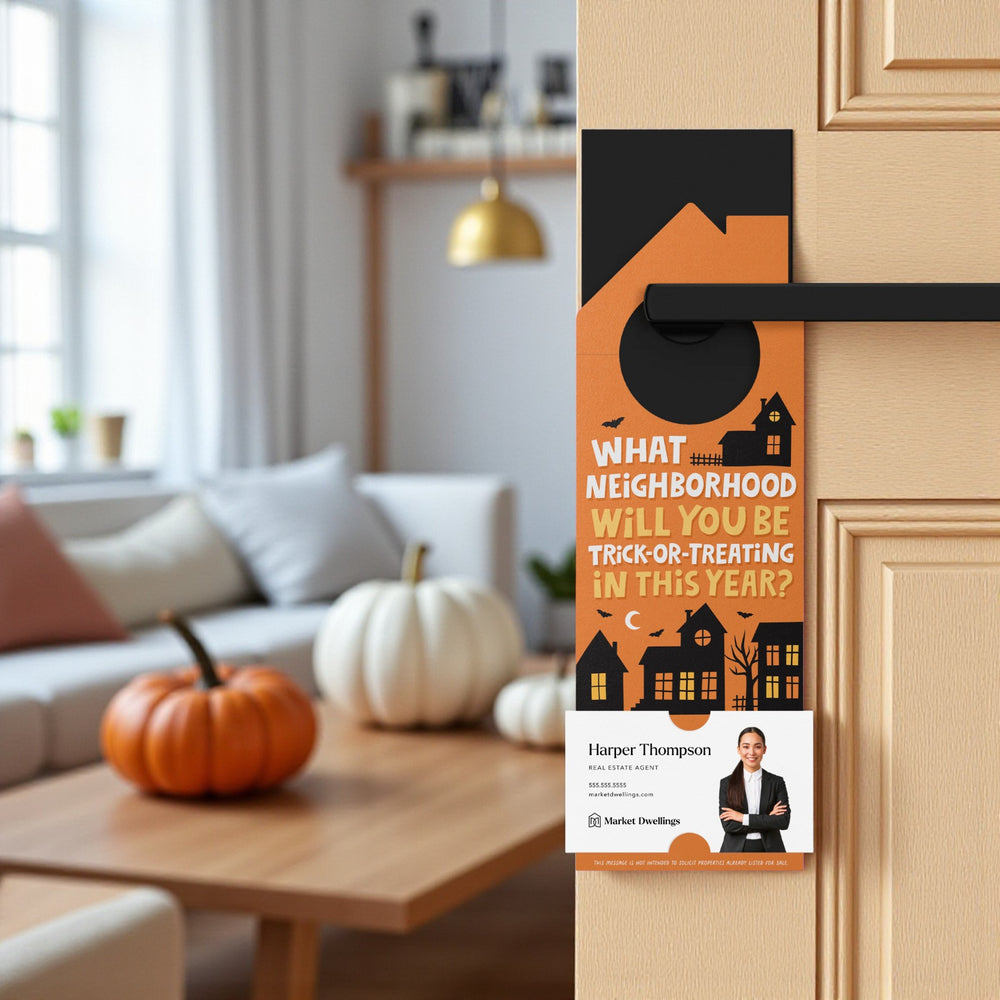 What Neighborhood Will You Be Trick-or-Treating In This Year? Door Hangers Holiday Door Hanger Market Dwellings
