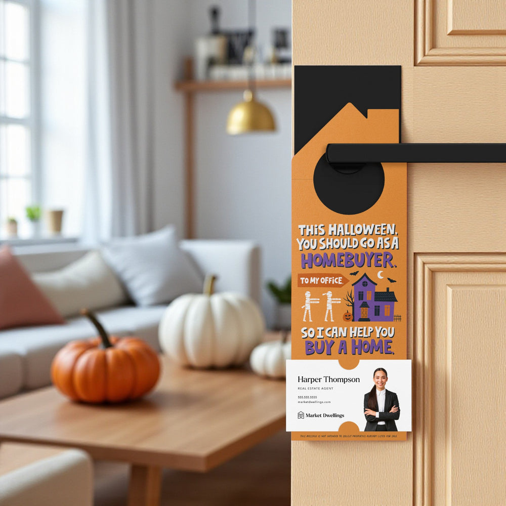 This Halloween, You Should Go As A Homebuyer. Door Hangers Holiday Door Hanger Market Dwellings