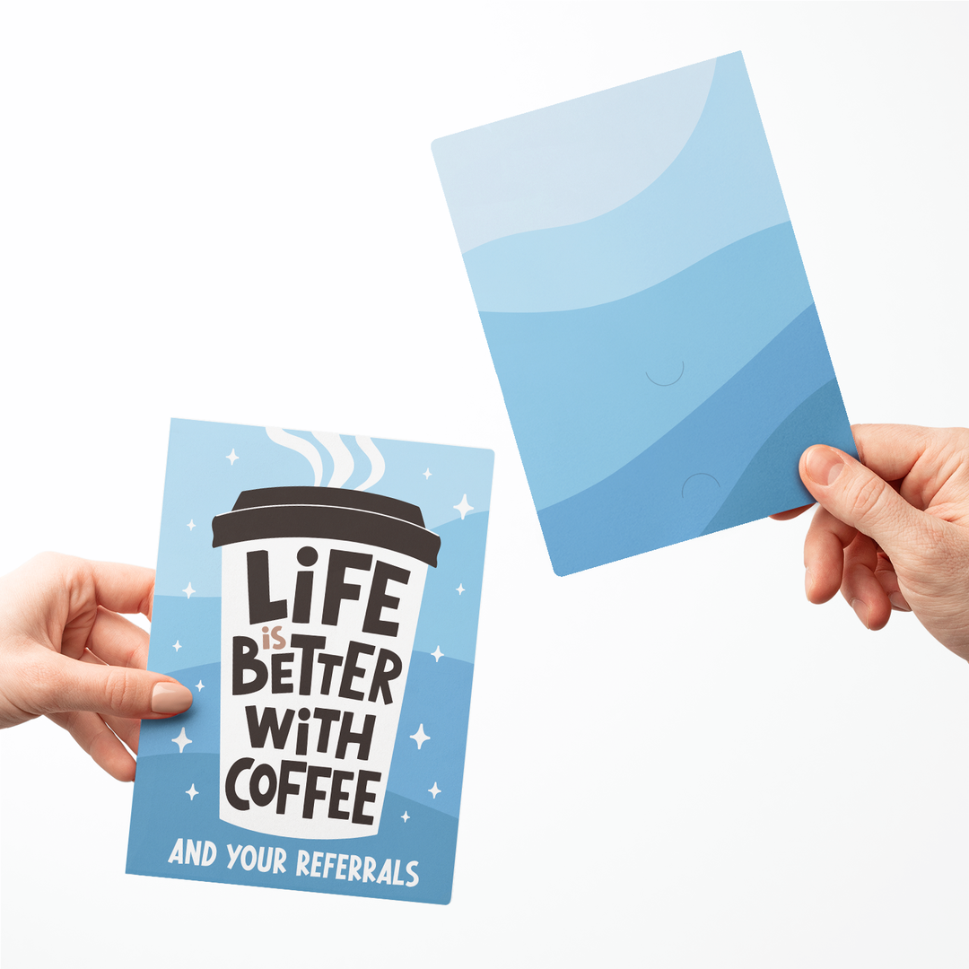 Set of Life is Better with Coffee and your Referrals | Greeting Cards | Envelopes Included | 108-GC001-AB Greeting Card Market Dwellings