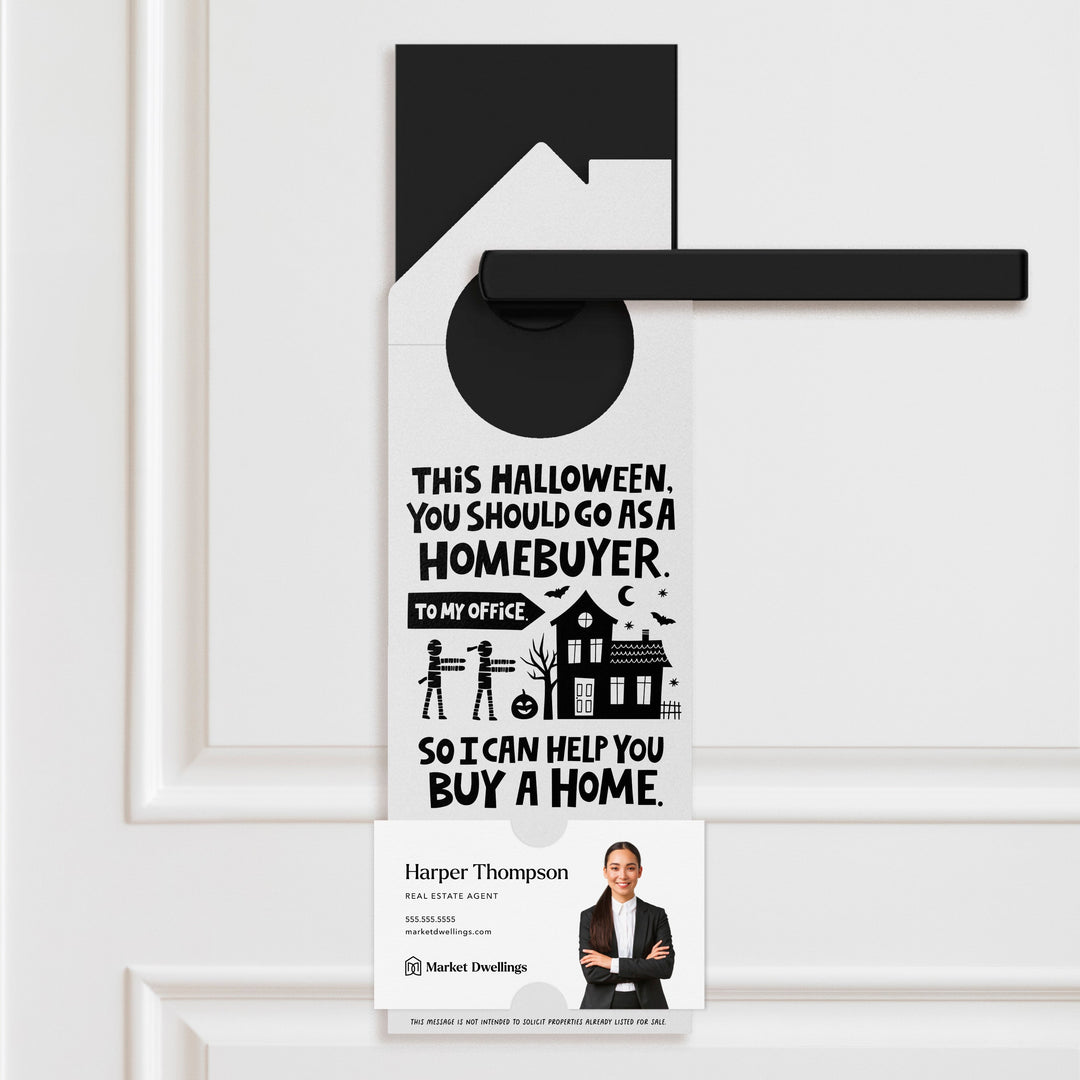 This Halloween, You Should Go As A Homebuyer Door Hangers Door Hanger Market Dwellings WHITE