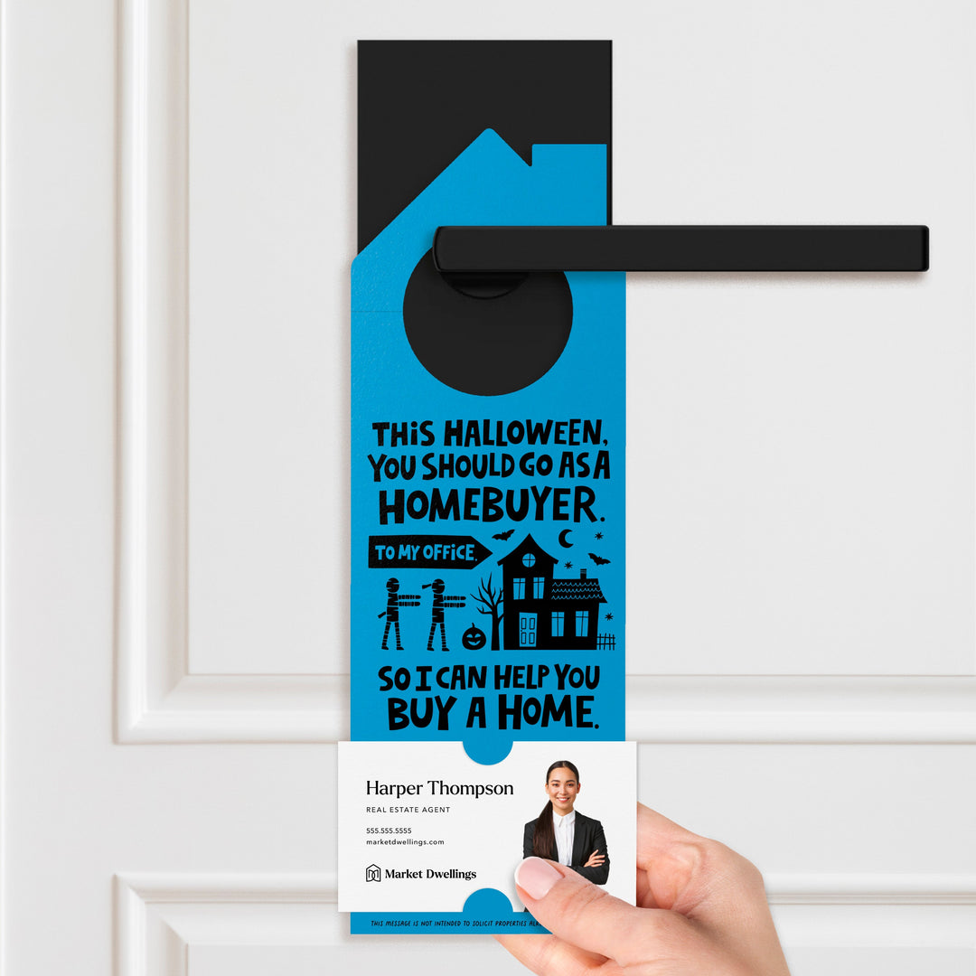 This Halloween, You Should Go As A Homebuyer Door Hangers