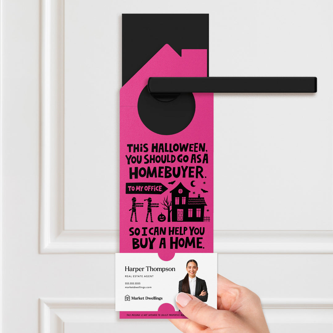 This Halloween, You Should Go As A Homebuyer Door Hangers Door Hanger Market Dwellings