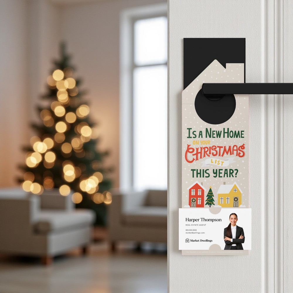 Is A New Home On Your Christmas List This Year? Door Hangers Holiday Door Hanger Market Dwellings