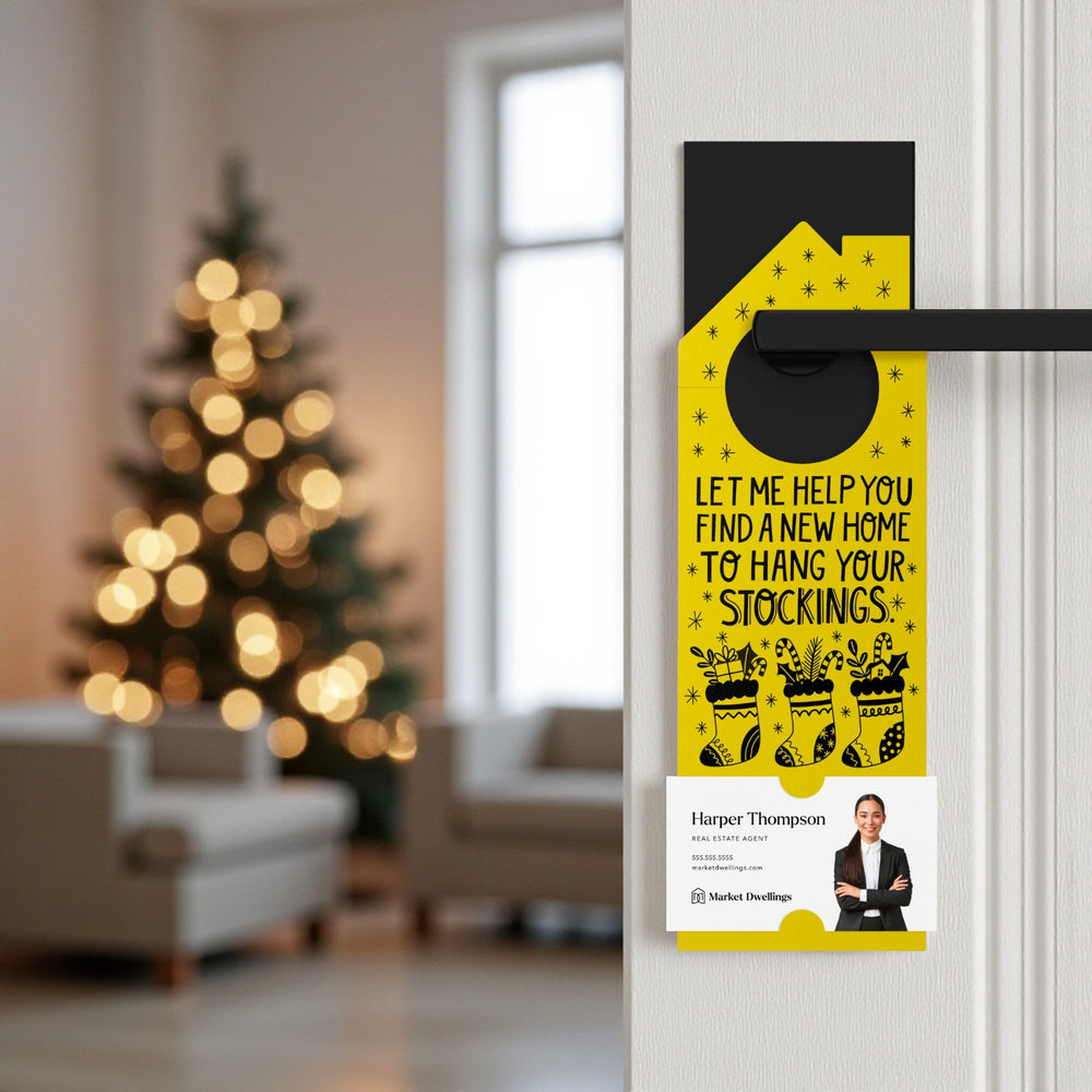 Let Me Help You Find A New Home To Hang Your Stockings Door Hangers Holiday Door Hanger Market Dwellings