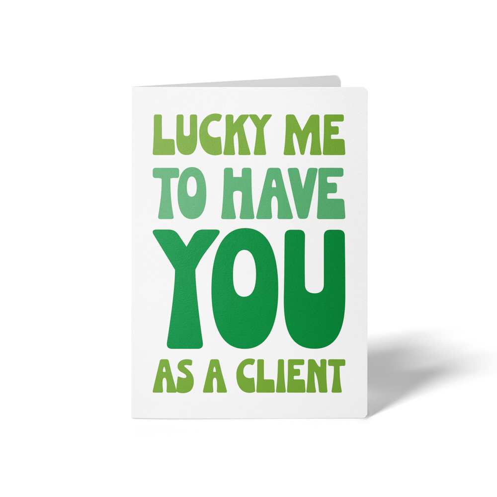Lucky Me To Have You As A Client | Real Estate Greeting Cards with Envelopes Greeting Card Market Dwellings