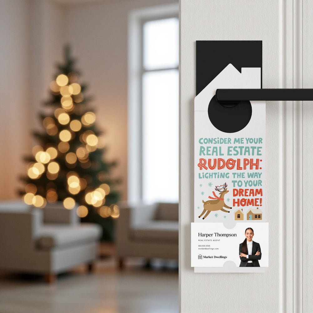 Consider Me Your Real Estate Rudolph: Lighting The Way To Your Dream Home. Door Hangers Holiday Door Hanger Market Dwellings
