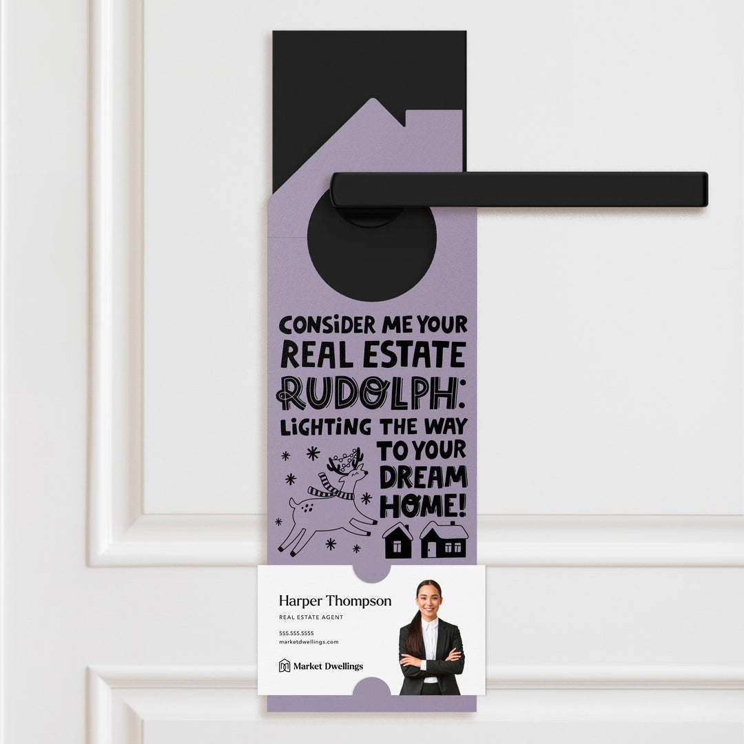 Consider Me Your Real Estate Rudolph: Lighting The Way To Your Dream Home Door Hangers Door Hanger Market Dwellings LIGHT PURPLE