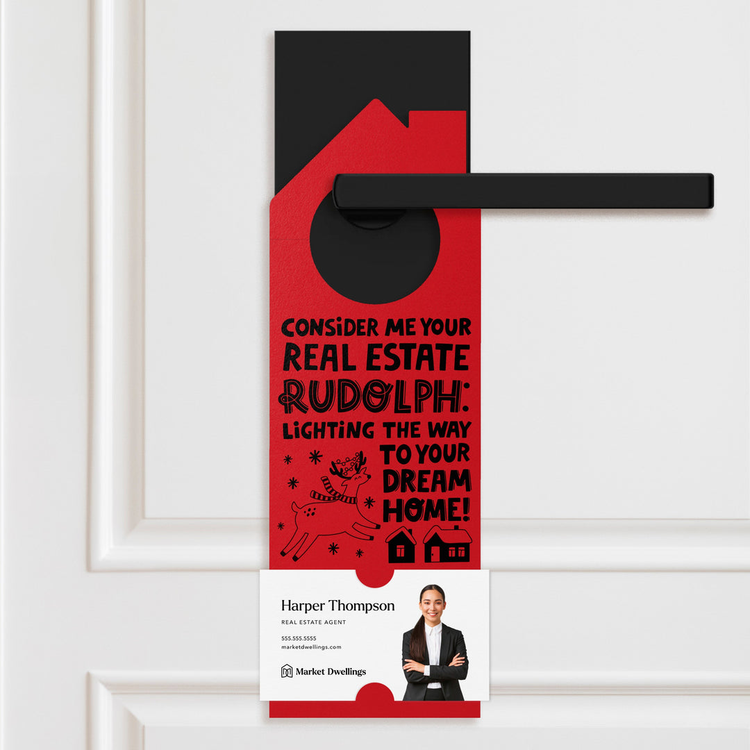 Consider Me Your Real Estate Rudolph: Lighting The Way To Your Dream Home Door Hangers