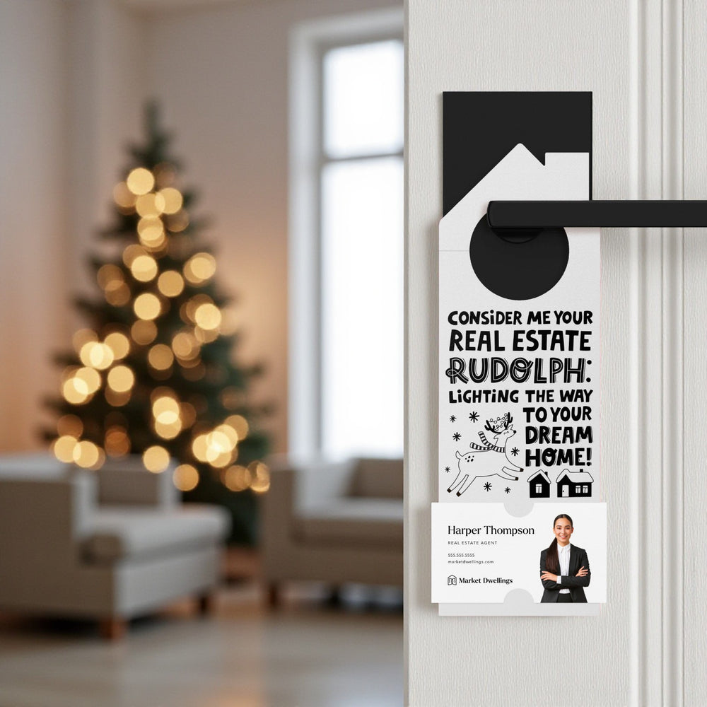 Consider Me Your Real Estate Rudolph: Lighting The Way To Your Dream Home Door Hangers Holiday Door Hanger Market Dwellings