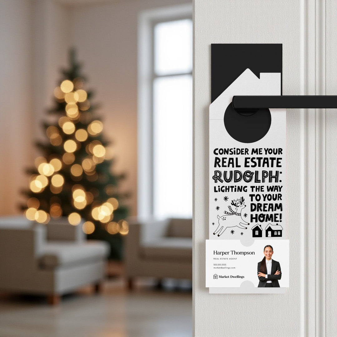 Consider Me Your Real Estate Rudolph: Lighting The Way To Your Dream Home Door Hangers Holiday Door Hanger Market Dwellings