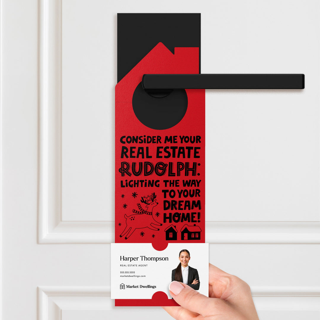 Consider Me Your Real Estate Rudolph: Lighting The Way To Your Dream Home Door Hangers