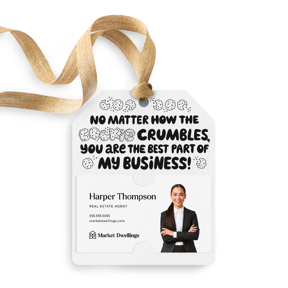 No Matter How the Cookie Crumbles You Are the Best Part of My Business | Gift Tags Gift Tag Market Dwellings WHITE 12