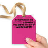 No Matter How the Cookie Crumbles You Are the Best Part of My Business | Gift Tags Gift Tag Market Dwellings
