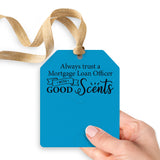 Always Trust a Mortgage Loan Officer with Good Scents | Gift Tags Gift Tag Market Dwellings