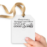 Always Trust a Mortgage Loan Officer with Good Scents | Gift Tags Gift Tag Market Dwellings