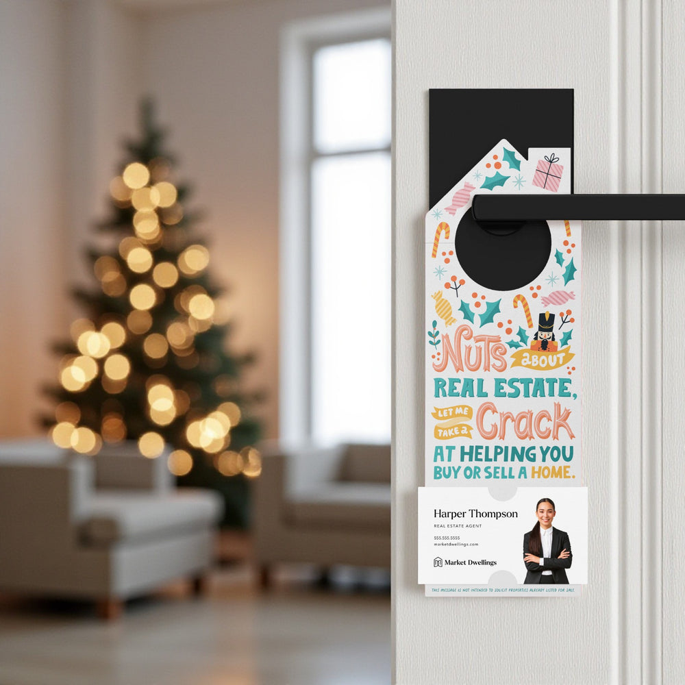 Nuts About Real Estate, Let Me Take A Crack At Helping You Buy Or Sell A Home. Door Hangers Holiday Door Hanger Market Dwellings