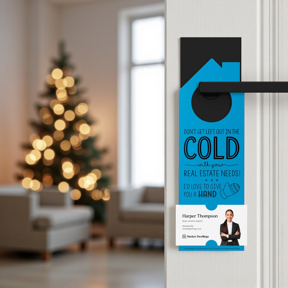Don't Get Left Out in the Cold Door Hangers Holiday Door Hanger Market Dwellings