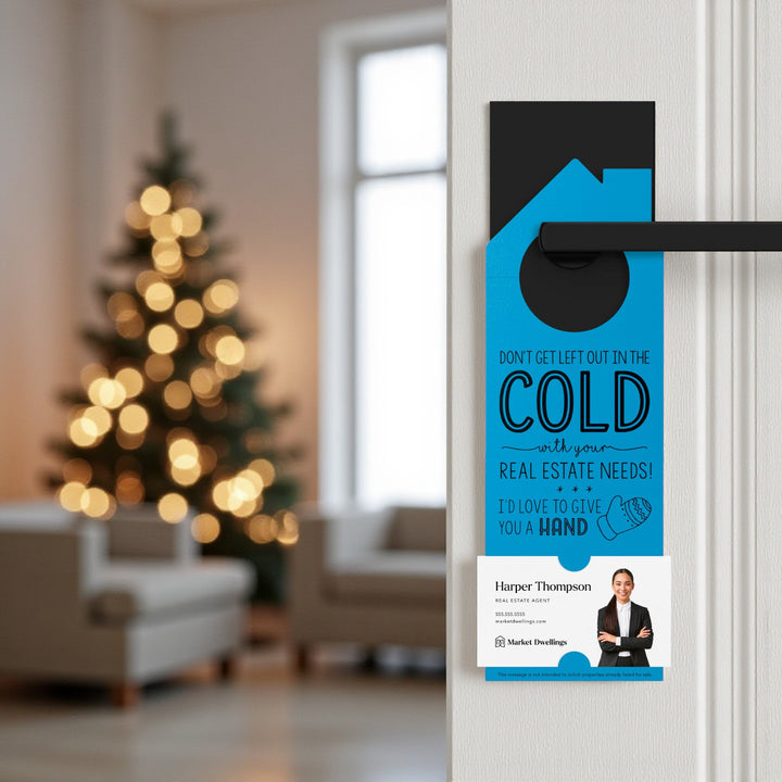 Don't Get Left Out in the Cold Door Hangers Holiday Door Hanger Market Dwellings