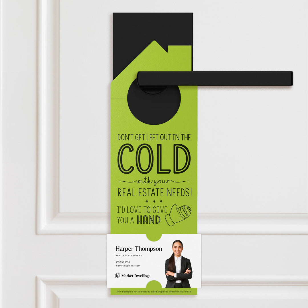 Don't Get Left Out in the Cold Door Hangers Door Hanger Market Dwellings GREEN APPLE