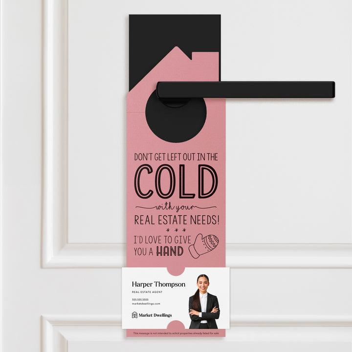 Don't Get Left Out in the Cold Door Hangers Door Hanger Market Dwellings LIGHT PINK