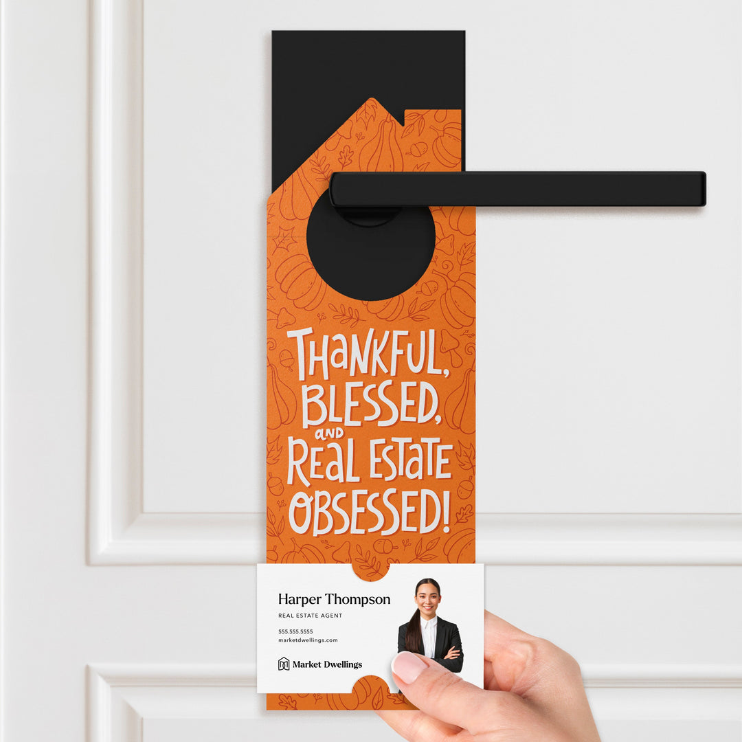 Thankful, Blessed, And Real Estate Obsessed! Door Hangers Door Hanger Market Dwellings